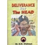 Deliverance For The Head by D K Olukoya